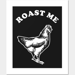 Roast Me Posters and Art